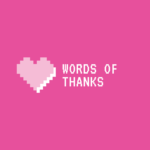 Words of Thanks